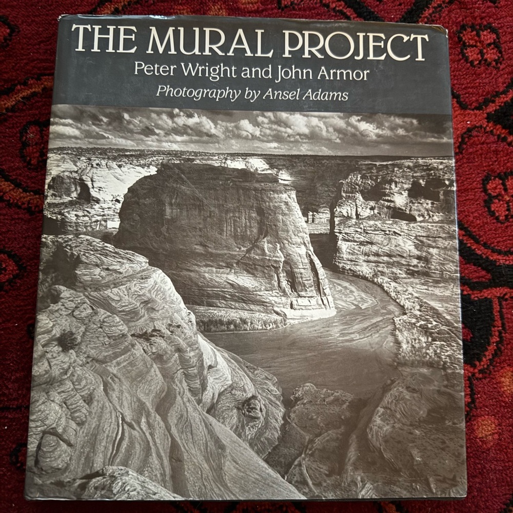 The Mural Project,Peter Wright & John Armor Photography by Ansel Adams Hardcover